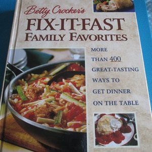 Betty Crocker's FIX-IT-FAST Family Favorites